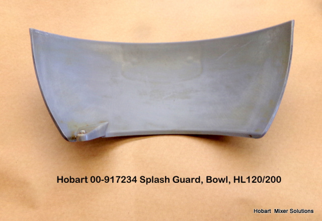 HOBART LEGACY HL120-HL200 SPLASH GUARD PART NUMBER 00-917234